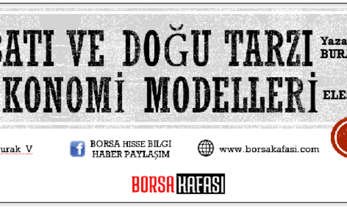 Batı ve Doğu Tarzı Ekonomi Modelleri | Bir Eleştiri